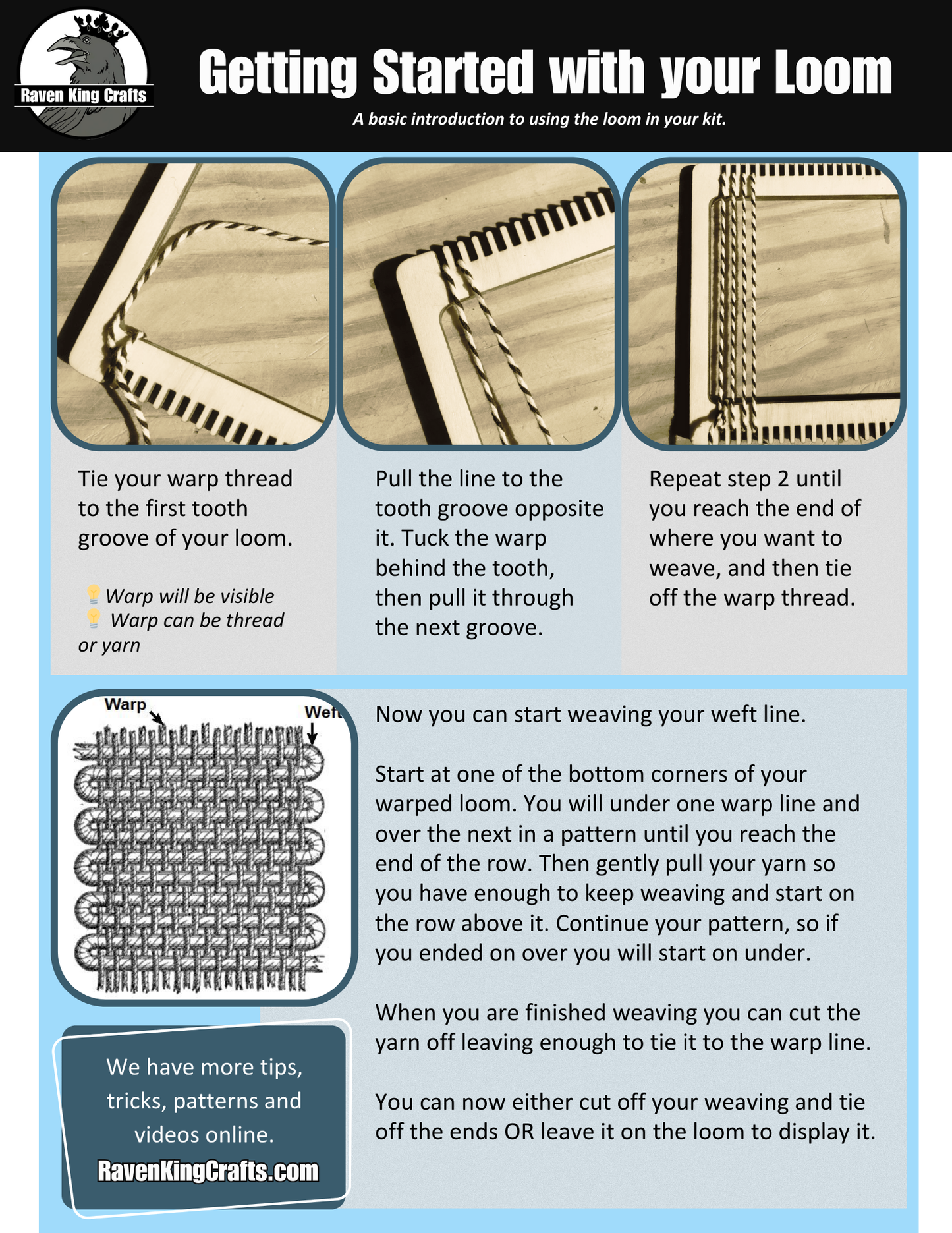 Instructions on how to get started warping and weaving on a frame loom.