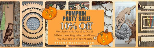 Pumpkin Party Sale! 10% Off - Raven King Crafts