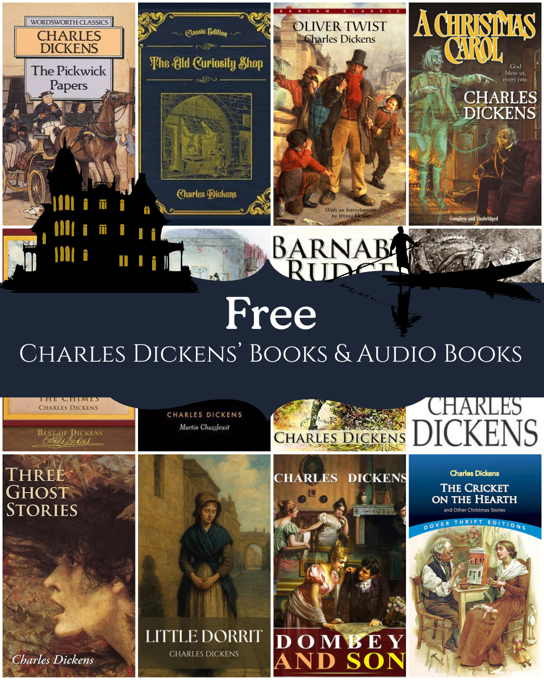 Free Charles Dickens' Books and Audio books, collage of some of the free books listed.