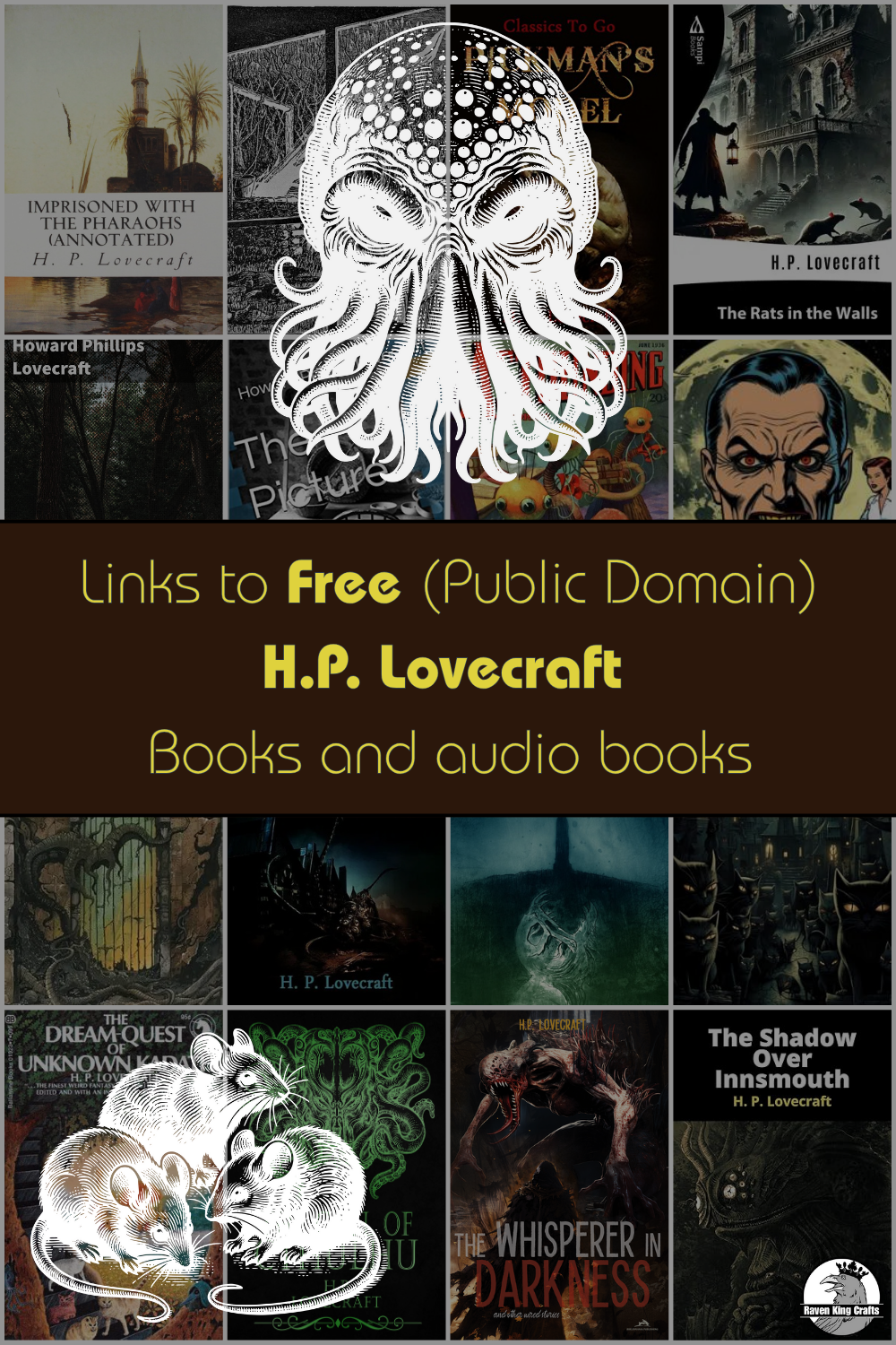 A collage of Free H.P. Lovecraft horror novels and short stories with an imposed image of Chuthlu and some rats on it.