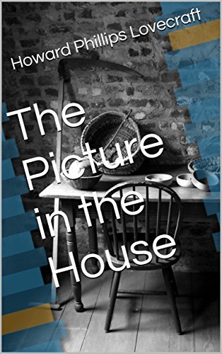 The cover of H.P. Lovecrafts' The Picture in the House. For our free book and audio book link list. 